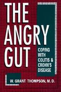 Angry Gut: Coping with Colitis and Crohn's Disease cover