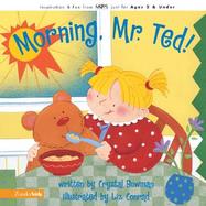Morning, Mr. Ted! cover