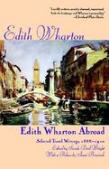 Edith Wharton Abroad Selected Travel Writings, 1888-1920 cover