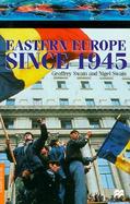 Eastern Europe Since 1945 cover