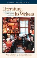 Literature and Its Writers: An Introduction to Fiction, Poetry, and Drama cover