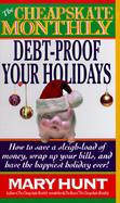 The Cheapskate Monthly: Debt-Proof Your Holidays cover