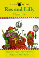 Rex and Lilly Playtime A Dino Easy Reader cover
