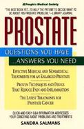 Prostate: Questions You Have... Answers You Need cover