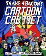 Snake 'N' Bacon's Cartoon Cabaret cover