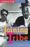 Joining the Tribe Growing Up Gay and Lesbian in the 1990's cover