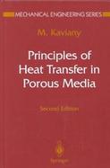 Principles of Heat Transfer in Porous Media cover