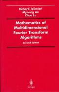 Mathematics of Multidimensional Fourier Transform Algorithms cover