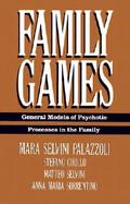 Family Games General Models of Psychotic Processes in the Family cover