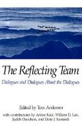 The Reflecting Team Dialogues and Dialogues About the Dialogues cover