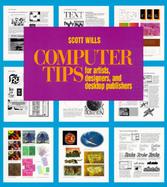 Computer Tips For Artists, Designers, and Desktop Publishers cover