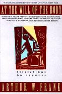 At the Will of the Body: Reflections on Illness cover