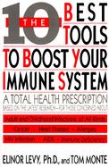 The Ten Best Tools to Boost Your Immune System cover