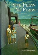 She Flew No Flags cover