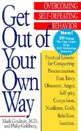 Get Out of Your Own Way Overcoming Self-Defeating Behavior cover