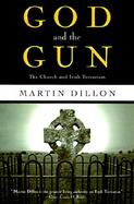 God and the Gun The Church and Irish Terrorism cover