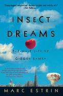Insect Dreams The Half Life of Gregor Samsa cover