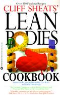 Cliff Sheats' Lean Bodies Cookbook A Cooking Companion to Cliff Sheats' Lean Bodies cover