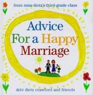 Advice for a Happy Marriage From Miss Dietz's Third-Grade Class cover