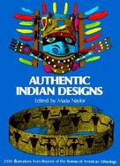 Authentic Indian Designs 2500 Illustrations from Reports of the Bureau of American Ethnology cover