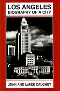 Los Angeles Biography of a City cover