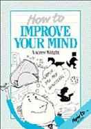 How to Improve Your Mind cover