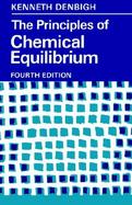 The Principles of Chemical Equilibrium With Applications in Chemistry and Chemical Engineering cover