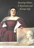Picturing Women in Renaissance and Baroque Italy cover