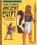 Going to War in Ancient Egypt cover