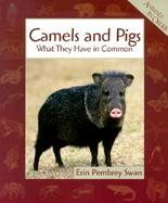 Camels and Pigs What They Have in Common cover