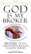 God is My Broker: A Monk-Tycoon Reveals the 7 1/2 Laws of Spiritual and Financial Growth cover