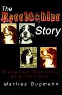 The Durrbachler Story: Between Success and Failure cover