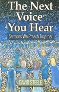 The Next Voice You Hear Sermons We Preach Together cover