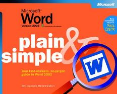 Microsoft Word Version 2002 Plain & Simple Your Fast-Answers, No-Jargon Guide to Access 2002! cover