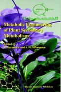 Metabolic Engineering of Plant Secondary Metabolism cover