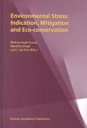 Environmental Stress Indication, Mitigation, and Eco-Conservation cover