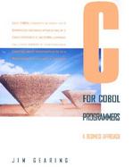 C for Cobol Programmers A Business Approach cover