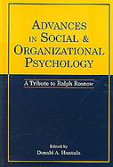 Advances in Social And Organizational Psychology A Tribute to Ralph Rosnow cover
