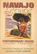 Navajo Lifeways Contemporary Issues, Ancient Knowledge cover