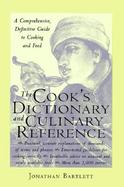 The Cook's Dictionary and Culinary Reference cover