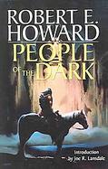 The Weird Works of Robert E. Howard 3 People of the Dark cover