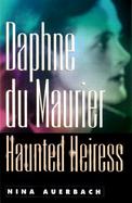 Daphne Du Maurier Haunted Heiress cover