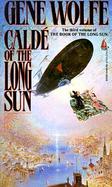Calde of the Long Sun (Book of the Long Sun, Vol 3) cover