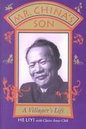 Mr. China's Son: A Villager's Life cover