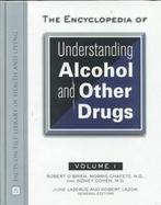 The Encyclopedia of Understanding Alcohol and Other Drugs cover