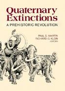 Quaternary Extinctions A Prehistoric Revolution cover