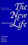 The New Life Six Studies on the New Life in Christ cover
