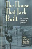 The House That Jack Built The Collected Lectures of Jack Spicer cover