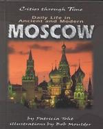 Daily Life in Ancient and Modern Moscow cover