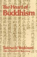 Heart of Buddhism: In Search of the Timeless Spirit of Primitive Buddhism cover